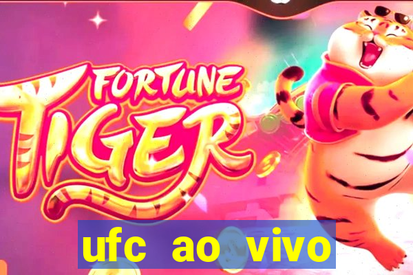 ufc ao vivo assistir online